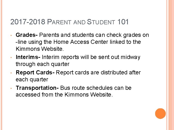 2017 -2018 PARENT AND STUDENT 101 • • Grades- Parents and students can check