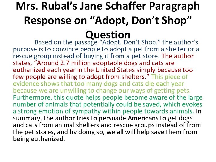 Mrs. Rubal’s Jane Schaffer Paragraph Response on “Adopt, Don’t Shop” Question Based on the