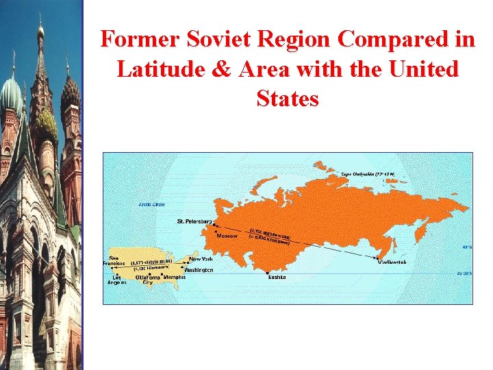 Former Soviet Region Compared in Latitude & Area with the United States 