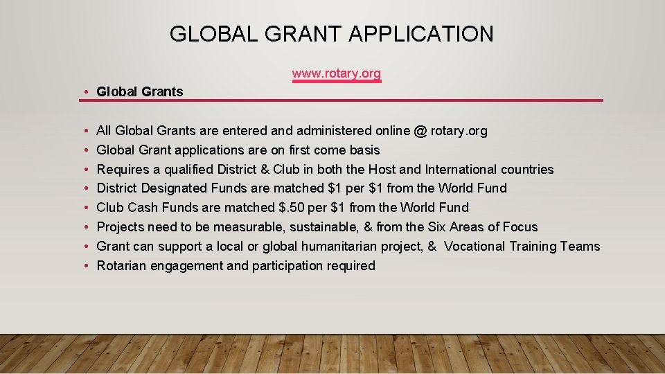 GLOBAL GRANT APPLICATION www. rotary. org • Global Grants • • All Global Grants