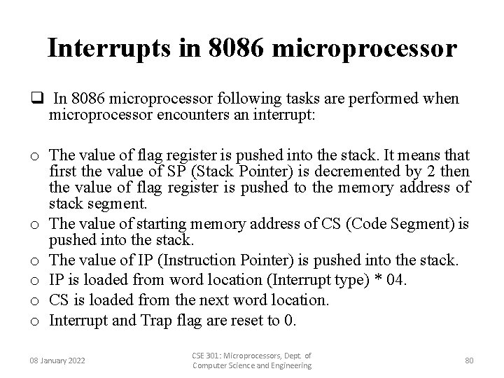 Interrupts in 8086 microprocessor q In 8086 microprocessor following tasks are performed when microprocessor