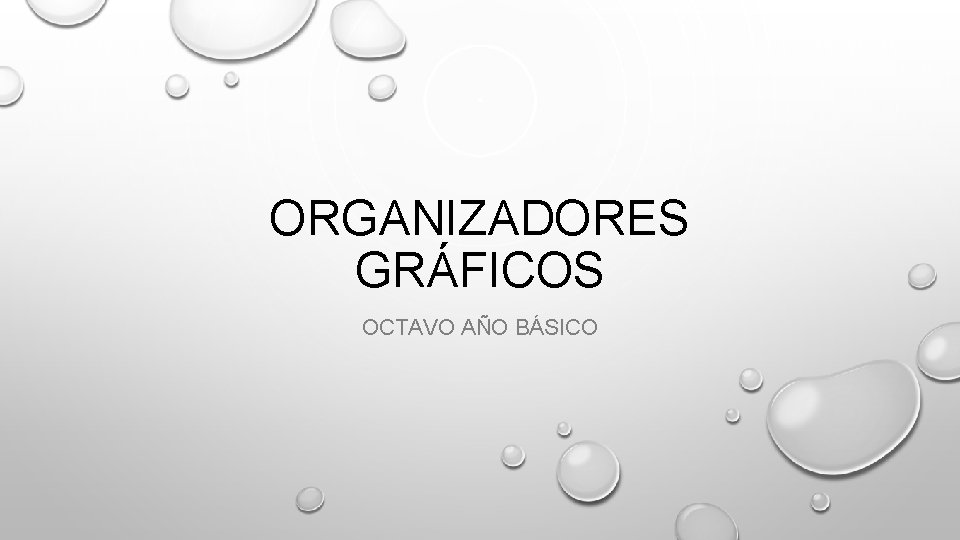 ORGANIZADORES GRÁFICOS OCTAVO AÑO BÁSICO 