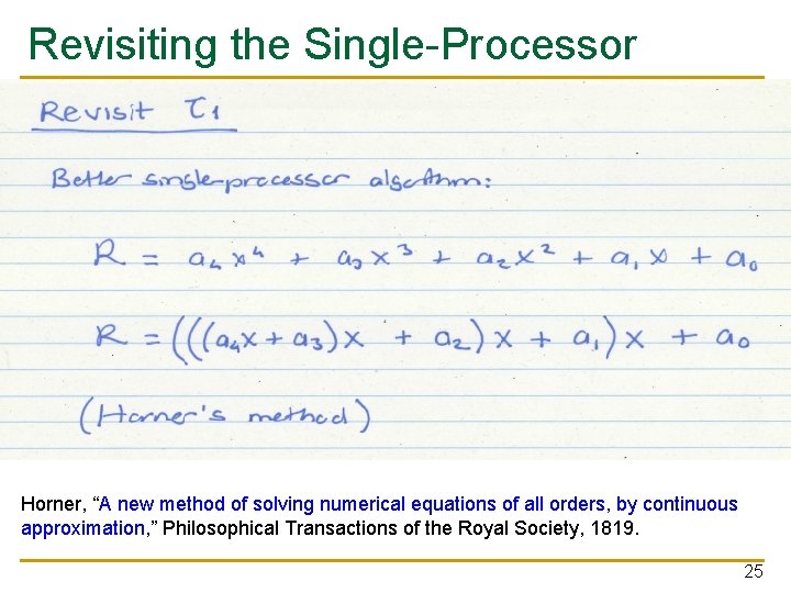 Revisiting the Single-Processor Algorithm Horner, “A new method of solving numerical equations of all