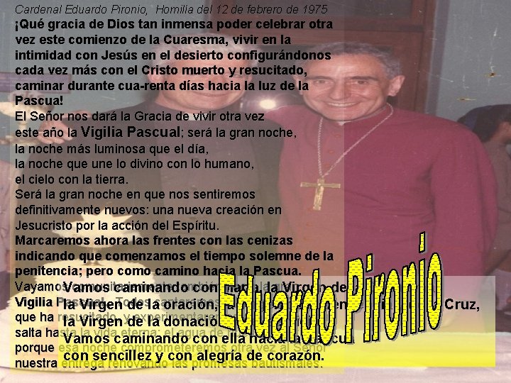Cardenal Eduardo Pironio, Homilía del 12 de febrero de 1975 ¡Qué gracia de Dios