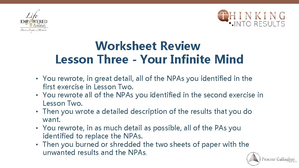 Worksheet Review Lesson Three - Your Infinite Mind • You rewrote, in great detail,