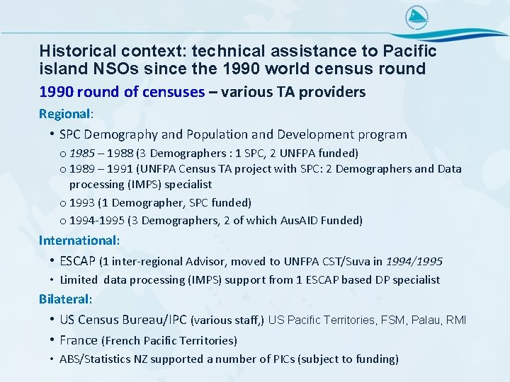 Historical context: technical assistance to Pacific island NSOs since the 1990 world census round