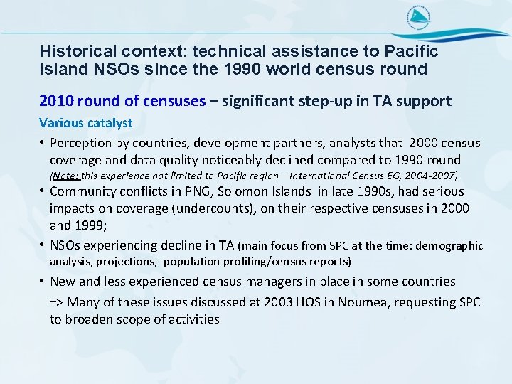 Historical context: technical assistance to Pacific island NSOs since the 1990 world census round