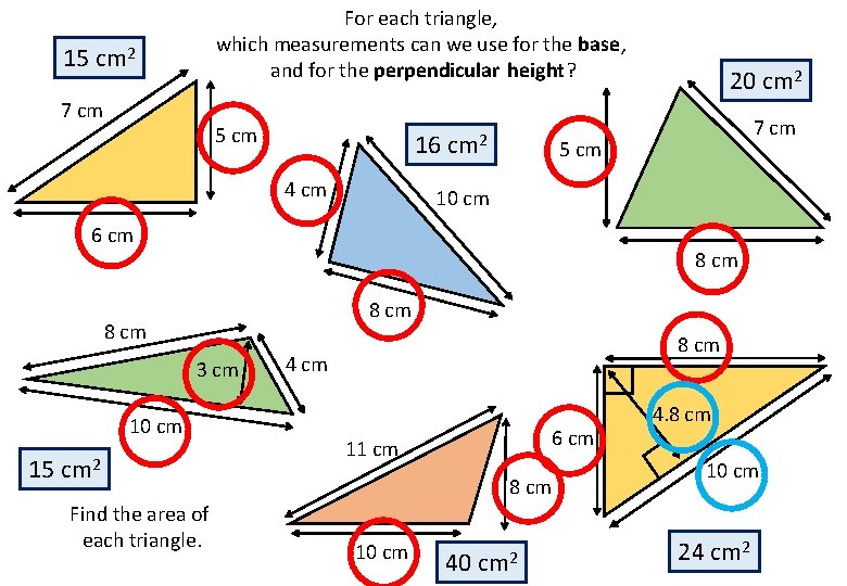 For each triangle, which measurements can we use for the base, and for the