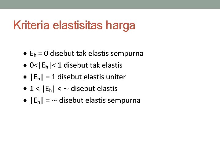 Kriteria elastisitas harga 