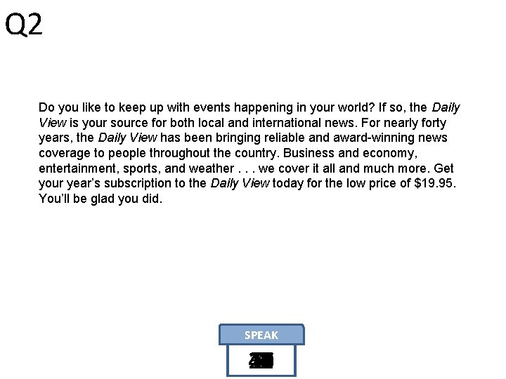 Q 2 Do you like to keep up with events happening in your world?