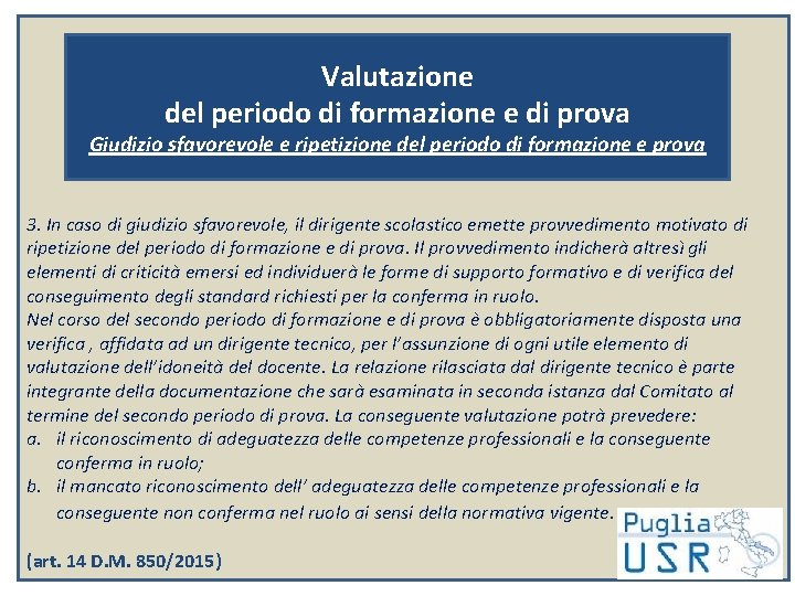 Valutazione del periodo di formazione e di prova Giudizio sfavorevole e ripetizione del periodo