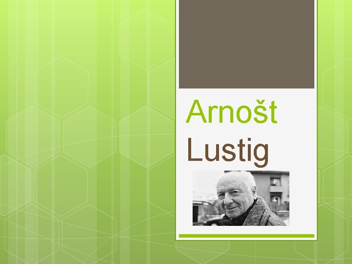 Arnošt Lustig 