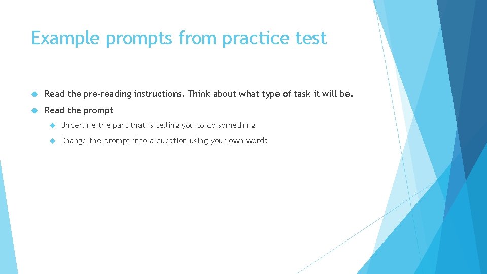Example prompts from practice test Read the pre-reading instructions. Think about what type of