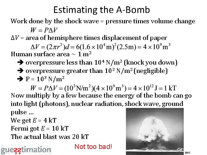 Estimating the A-Bomb Work done by the shock wave = pressure times volume change