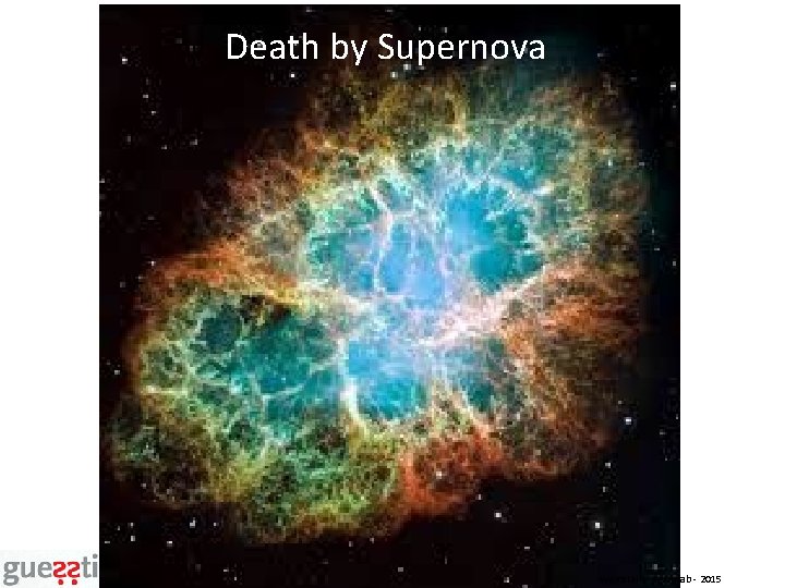 Death by Supernova Weinstein - Fermilab - 2015 