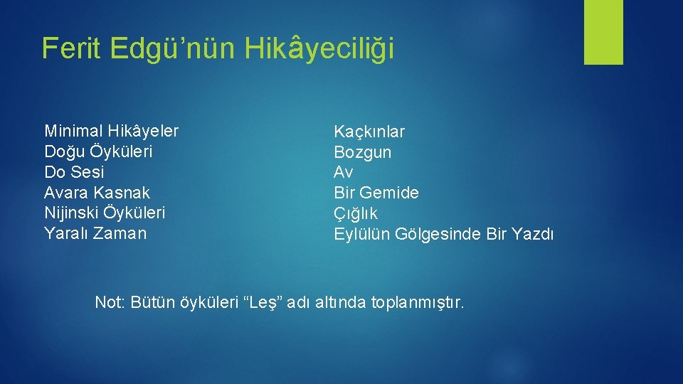 Ferit Edgü’nün Hikâyeciliği Minimal Hikâyeler Doğu Öyküleri Do Sesi Avara Kasnak Nijinski Öyküleri Yaralı