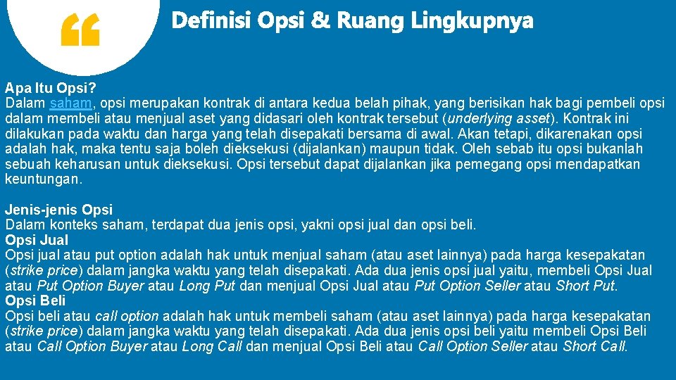 Apa Itu Opsi? Dalam saham, opsi merupakan kontrak di antara kedua belah pihak, yang Apa Itu Opsi? Dalam saham, opsi merupakan kontrak di antara kedua belah pihak, yang