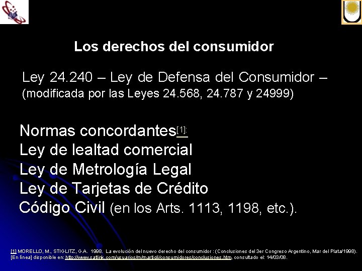 Los derechos del consumidor Ley 24. 240 – Ley de Defensa del Consumidor –