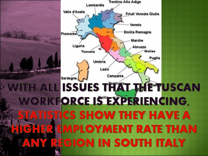 WITH ALL ISSUES THAT THE TUSCAN WORKFORCE IS EXPERIENCING, STATISTICS SHOW THEY HAVE A