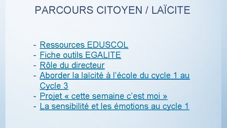 PARCOURS CITOYEN / LAÏCITE - Ressources EDUSCOL Fiche outils EGALITE Rôle du directeur Aborder