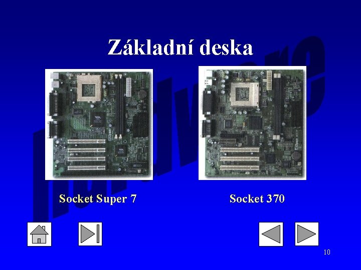 Základní deska Socket Super 7 Socket 370 10 