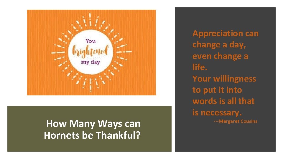 How Many Ways can Hornets be Thankful? Appreciation can change a day, even change