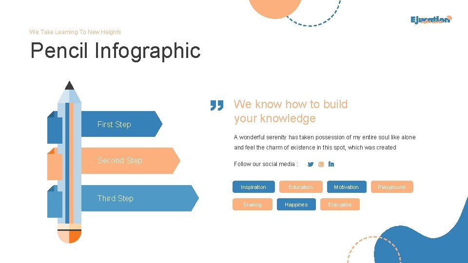 We Take Learning To New Heights Pencil Infographic First Step We know how to