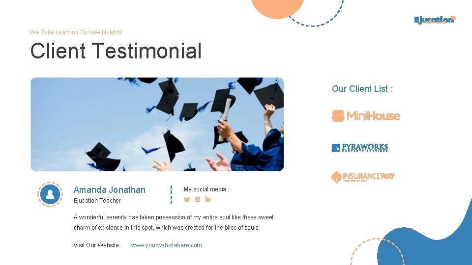 We Take Learning To New Heights Client Testimonial Our Client List : Amanda Jonathan