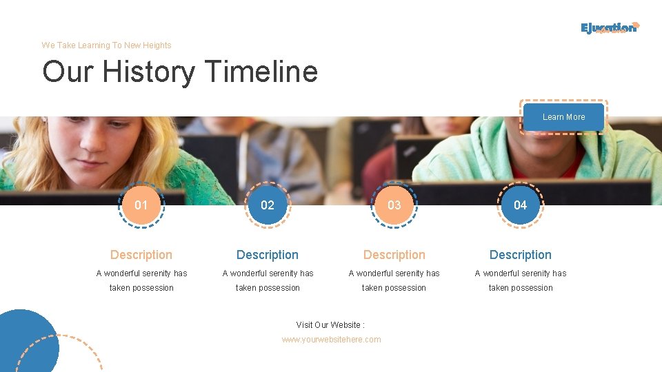 We Take Learning To New Heights Our History Timeline Learn More 01 02 03