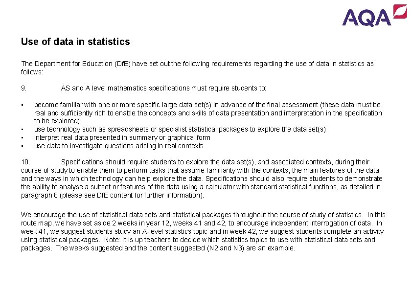 Use of data in statistics The Department for Education (Df. E) have set out