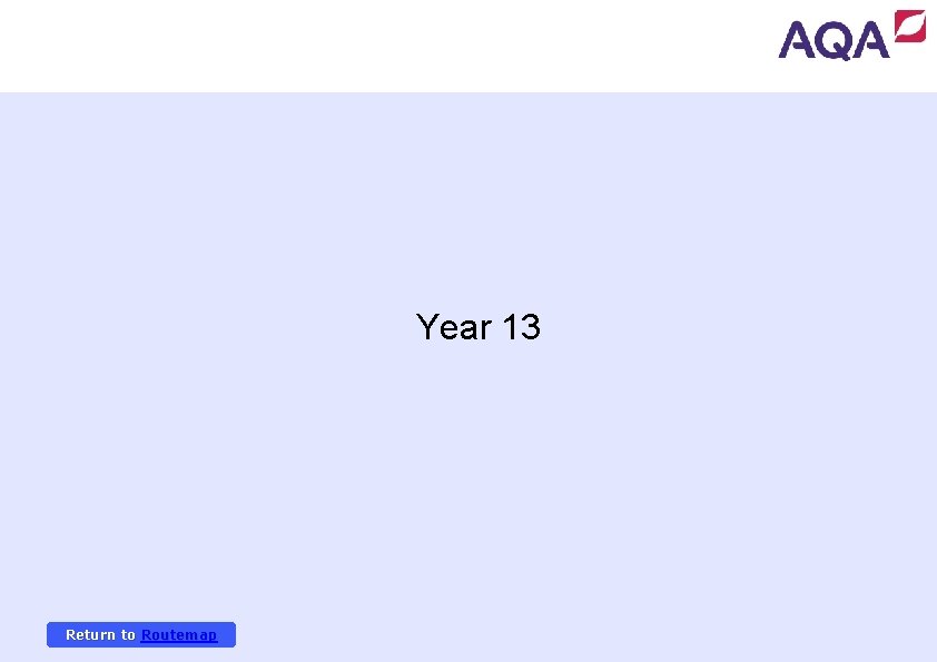 Year 13 Return to Routemap 