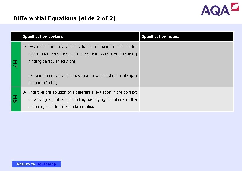 Differential Equations (slide 2 of 2) Specification content: Ø Evaluate the analytical solution of