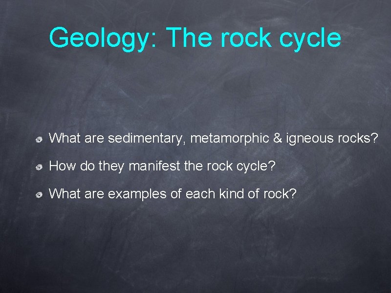 Geology: The rock cycle What are sedimentary, metamorphic & igneous rocks? How do they
