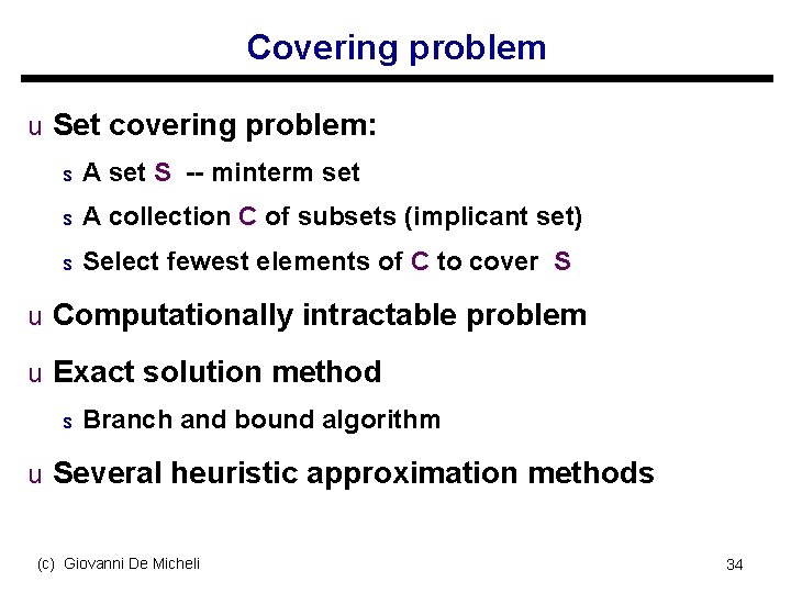 Covering problem u Set covering problem: s A set S -- minterm set s
