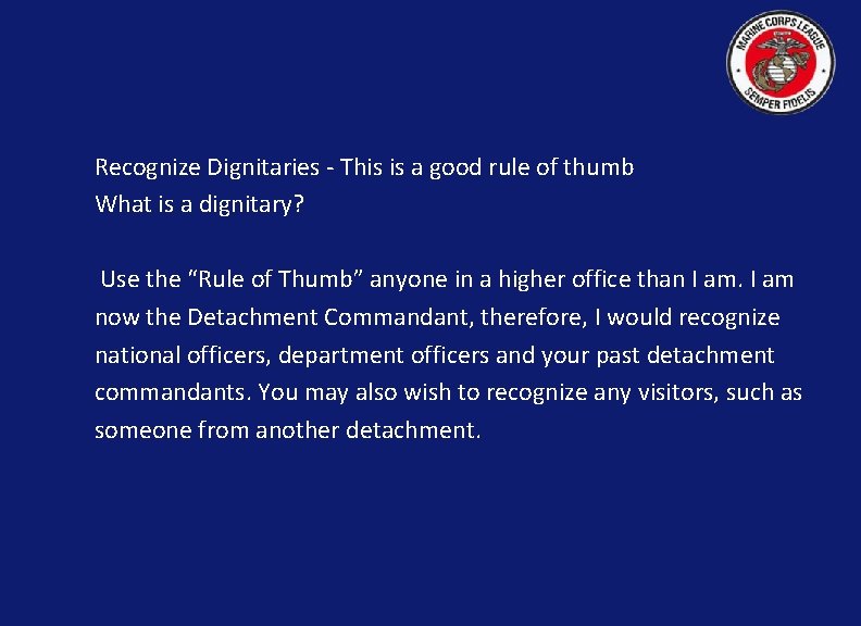Recognize Dignitaries - This is a good rule of thumb What is a dignitary?