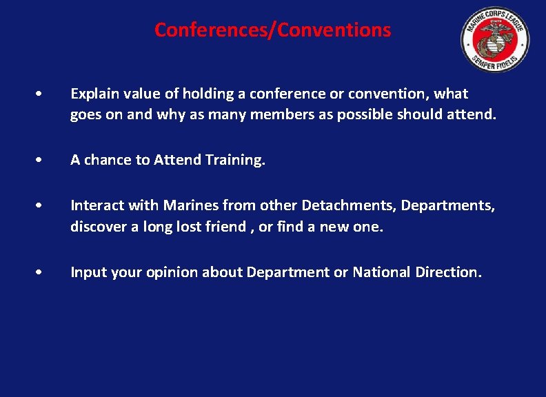 Conferences/Conventions • Explain value of holding a conference or convention, what goes on and