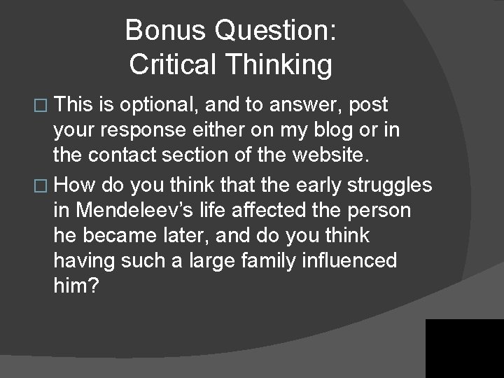 Bonus Question: Critical Thinking � This is optional, and to answer, post your response Bonus Question: Critical Thinking � This is optional, and to answer, post your response
