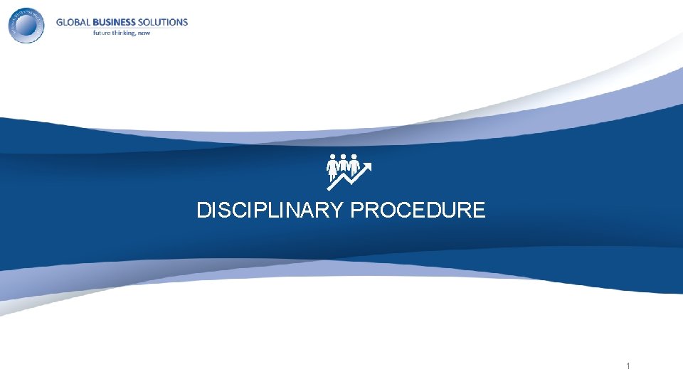 DISCIPLINARY PROCEDURE 1 