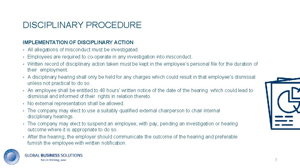 7 DISCIPLINARY PROCEDURE IMPLEMENTATION OF DISCIPLINARY ACTION • All allegations of misconduct must be