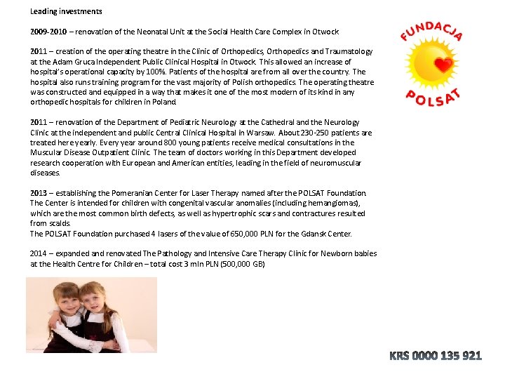 Leading investments 2009 -2010 – renovation of the Neonatal Unit at the Social Health