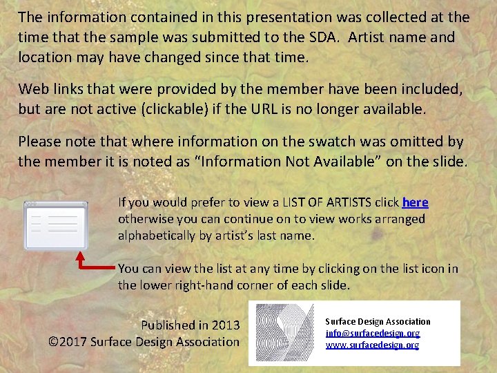 The information contained in this presentation was collected at the time that the sample