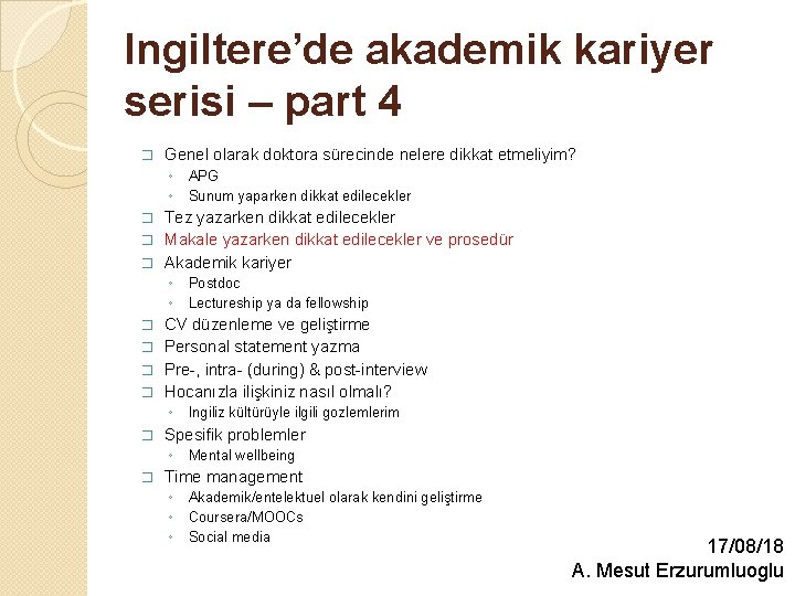 Ingiltere’de akademik kariyer serisi – part 4 � Genel olarak doktora sürecinde nelere dikkat