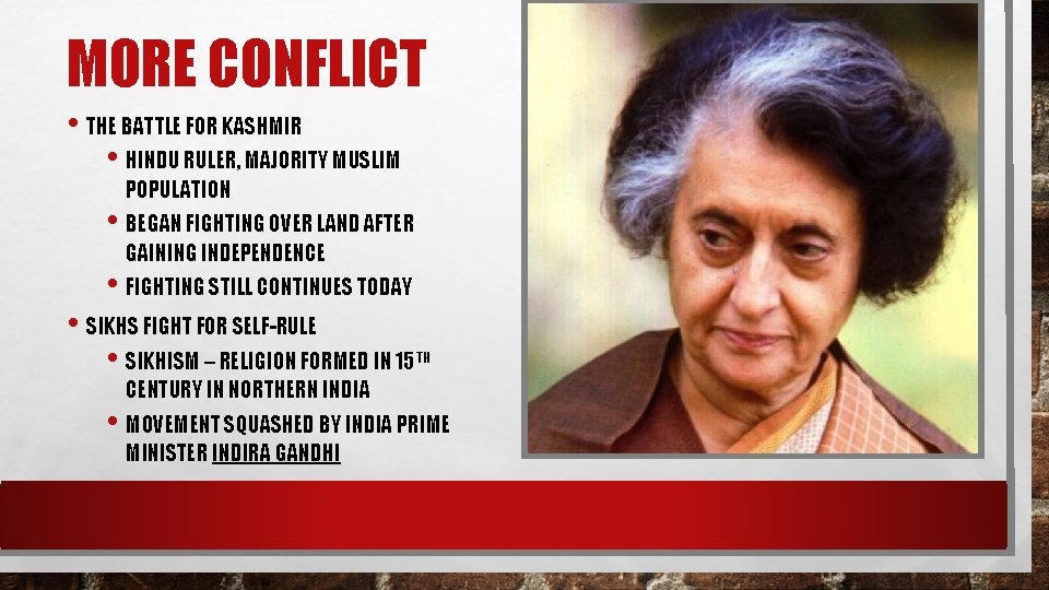 MORE CONFLICT • THE BATTLE FOR KASHMIR • HINDU RULER, MAJORITY MUSLIM POPULATION •
