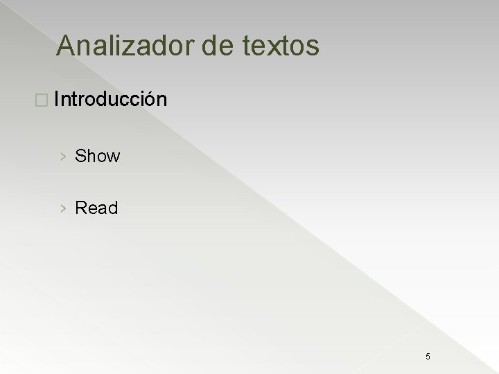 Analizador de textos � Introducción › Show › Read 5 