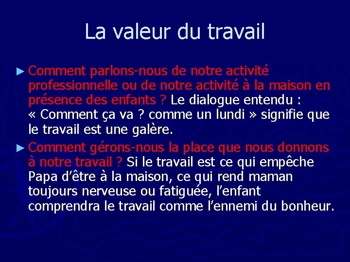 La valeur du travail ► Comment parlons-nous de notre activité professionnelle ou de notre