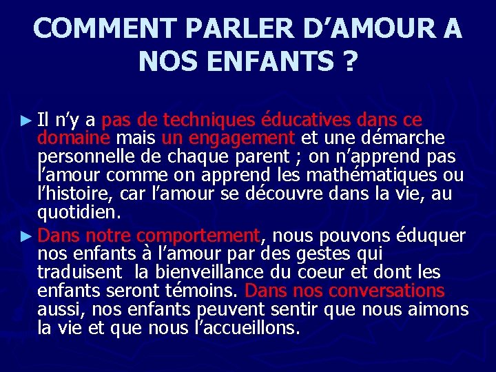 COMMENT PARLER D’AMOUR A NOS ENFANTS ? ► Il n’y a pas de techniques