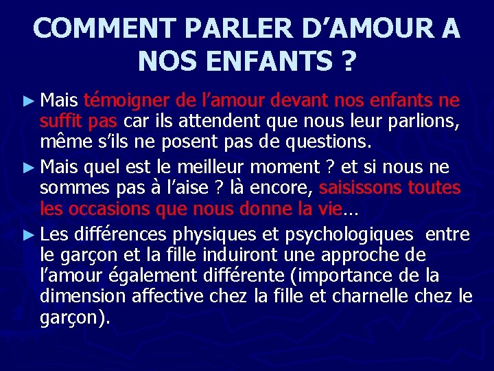 COMMENT PARLER D’AMOUR A NOS ENFANTS ? ► Mais témoigner de l’amour devant nos