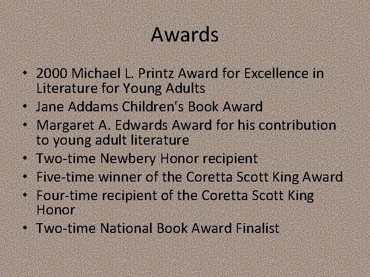 WALTER DEAN MYERS By Dalton Wademan Walters Childhood