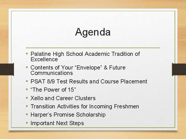 Agenda • Palatine High School Academic Tradition of • • Excellence Contents of Your