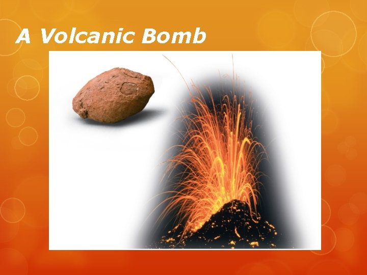 A Volcanic Bomb 